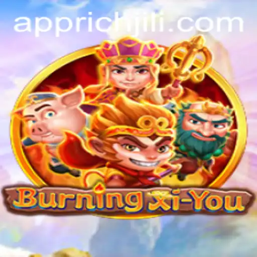 Exploring 'BurningXiYou': An Epic Adventure Fueled by Richjili