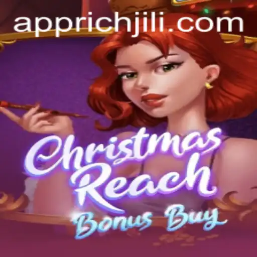 Exploring the Festive Joy of ChristmasReachBonusBuy: A RichJili Adventure