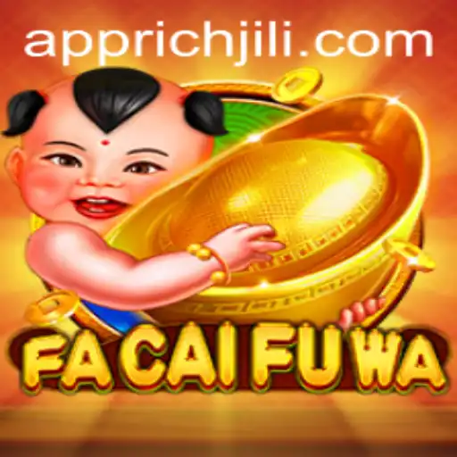Exploring the Exciting World of FaCaiFuWa: The Richjili Experience